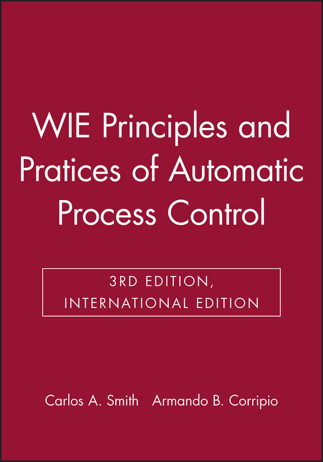 Principles and Pratices of Automatic Process Control, International Edition