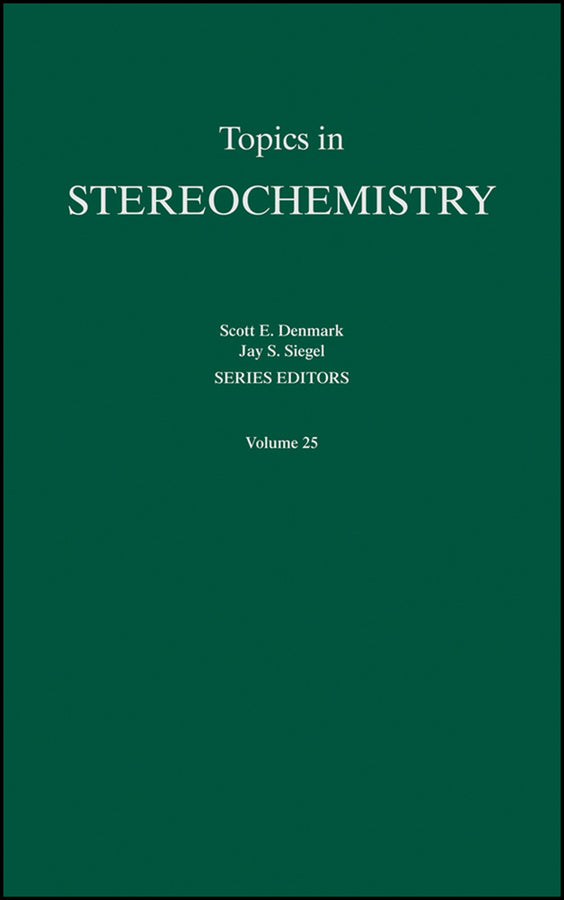 Topics in Stereochemistry, Volume 25