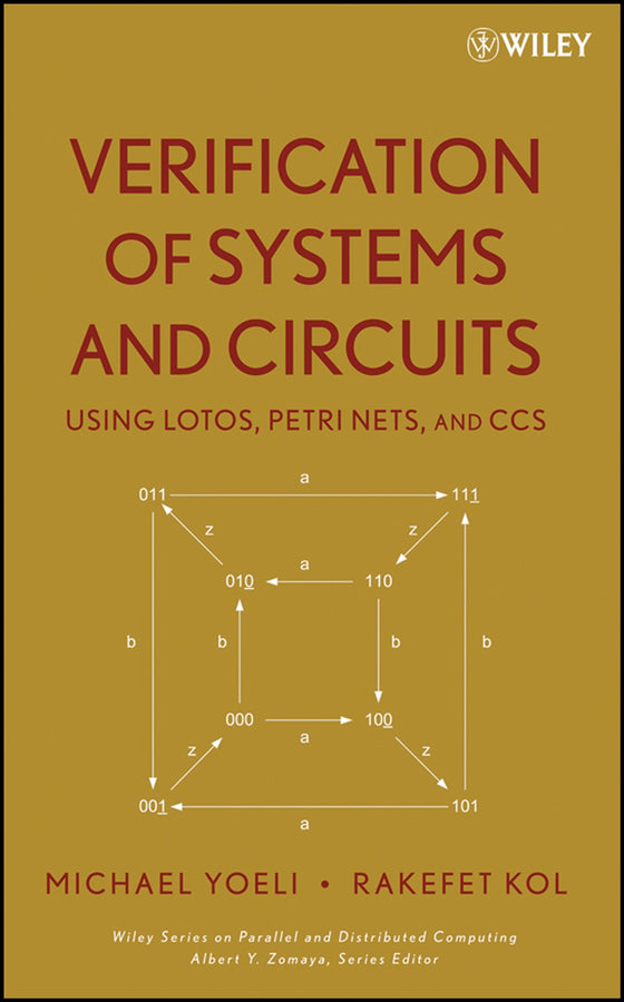 Verification of Systems and Circuits Using LOTOS, Petri Nets, and CCS