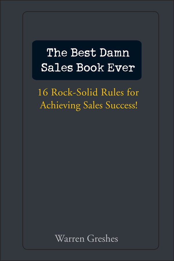 The Best Damn Sales Book Ever