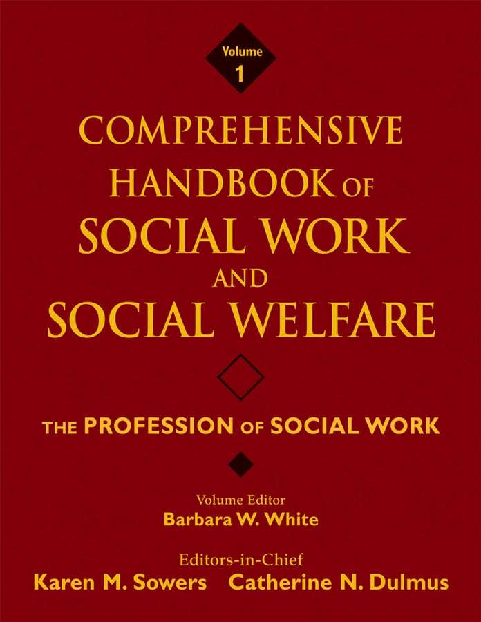 Comprehensive Handbook of Social Work and Social Welfare, The Profession of Social Work