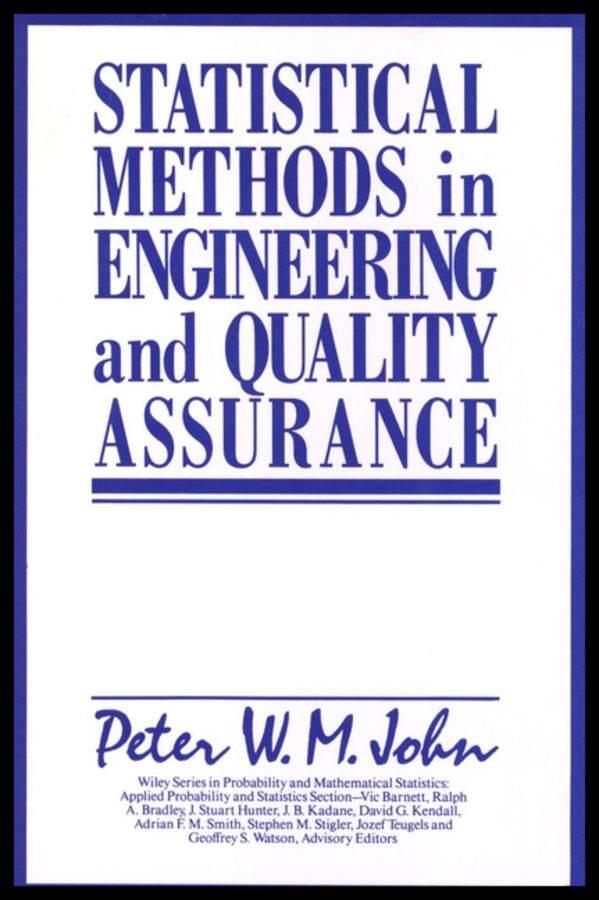 Statistical Methods in Engineering and Quality Assurance