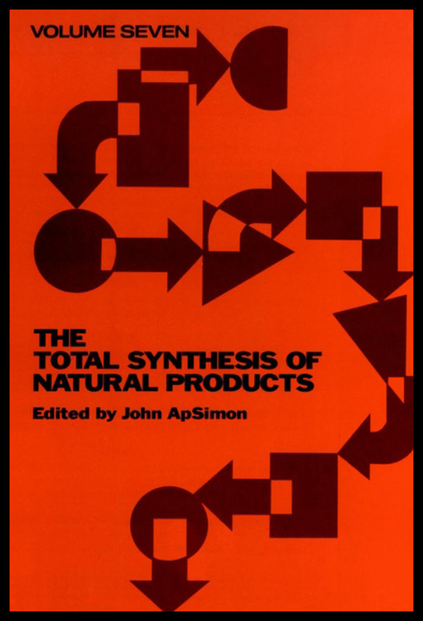 The Total Synthesis of Natural Products, Volume 7