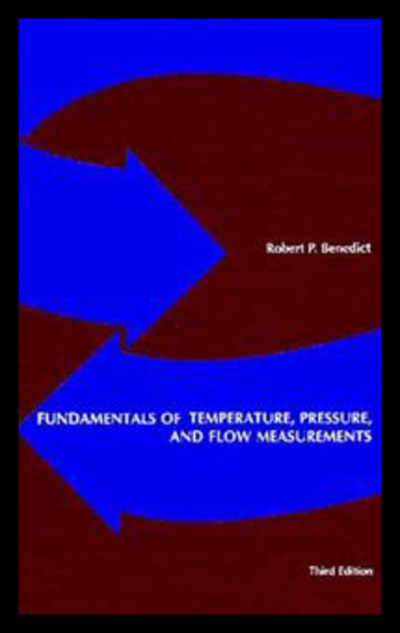 Fundamentals of Temperature, Pressure, and Flow Measurements