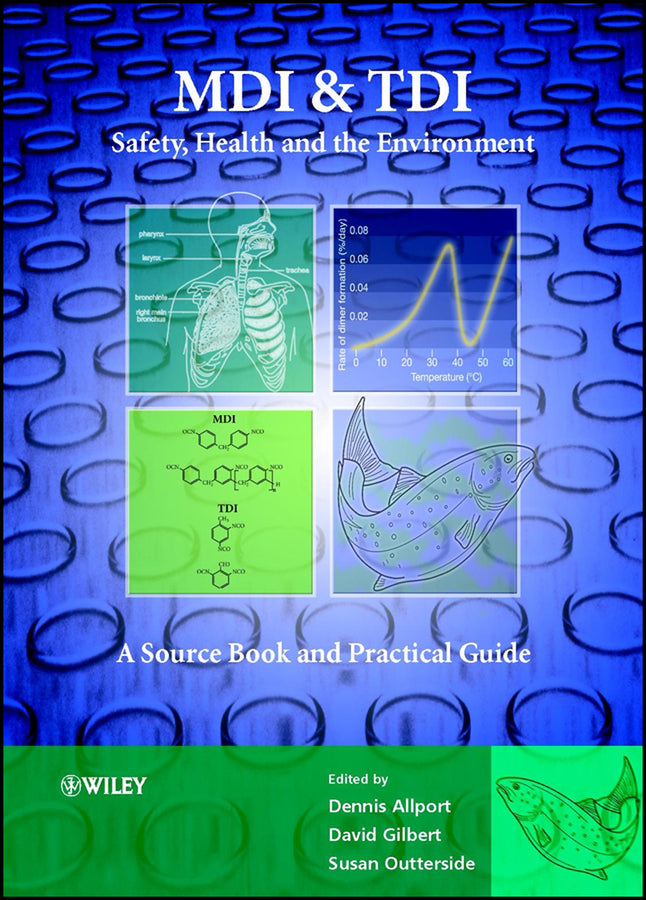 MDI and TDI: Safety, Health and the Environment