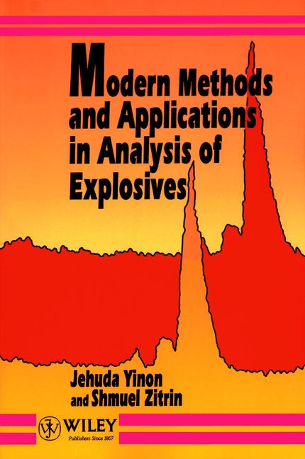 Modern Methods and Applications in Analysis of Explosives
