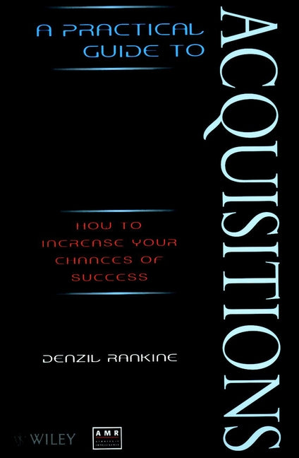 A Practical Guide to Acquisitions