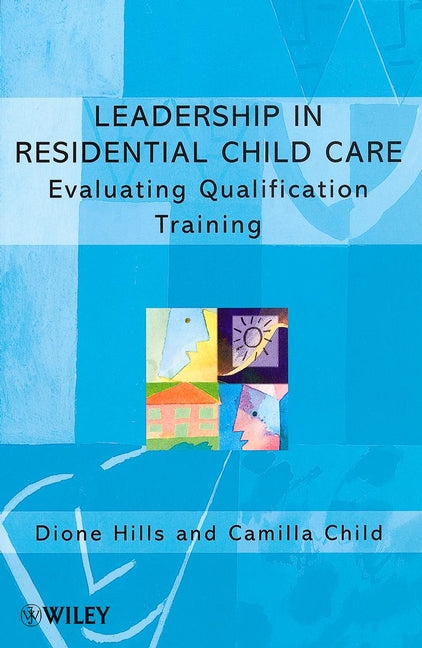 Leadership in Residential Child Care