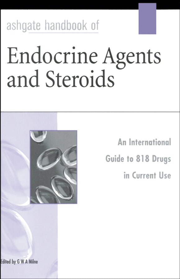 Ashgate Handbook of Endocrine Agents and Steroids