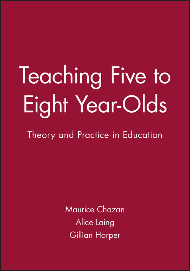 Teaching Five to Eight Year-Olds
