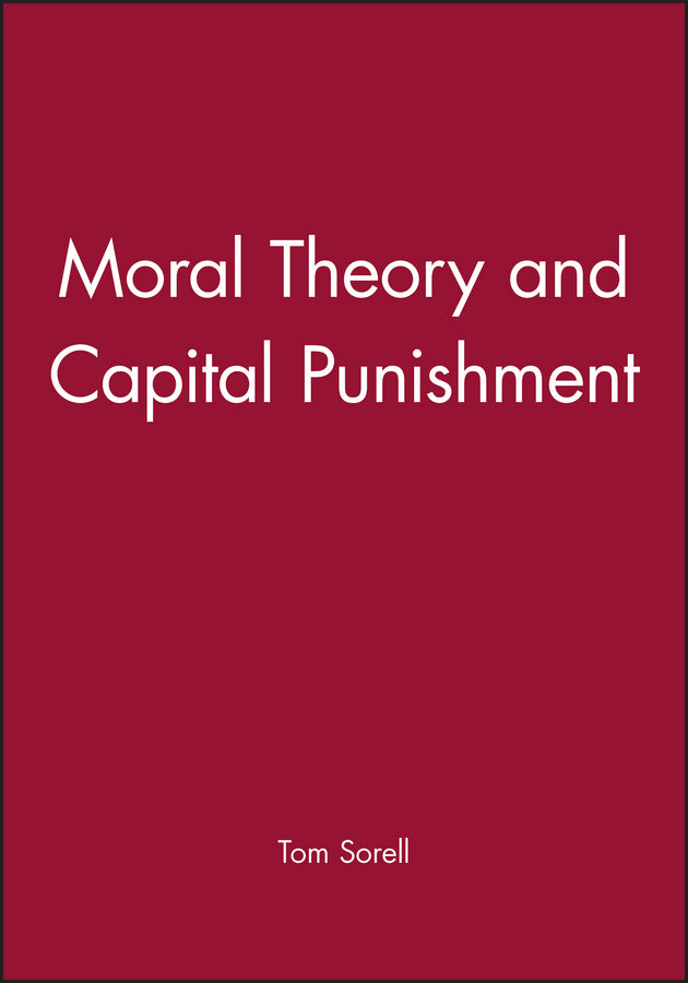 Moral Theory and Capital Punishment