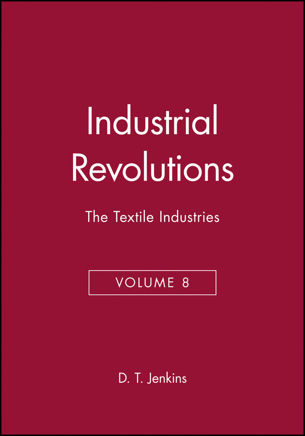 The Industrial Revolutions, Volume 8