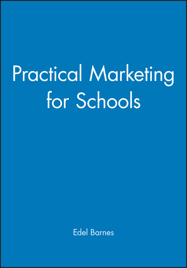 Practical Marketing for Schools