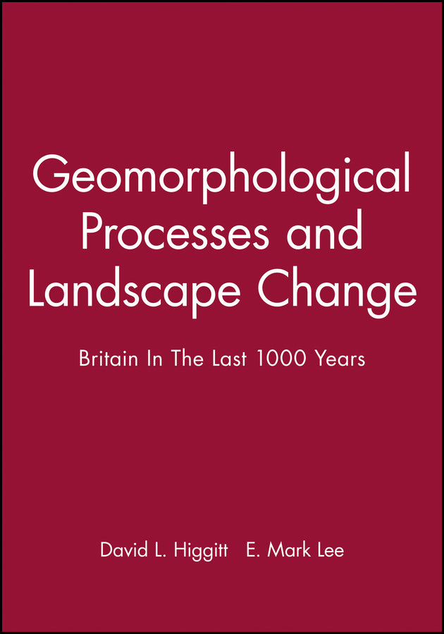 Geomorphological Processes and Landscape Change