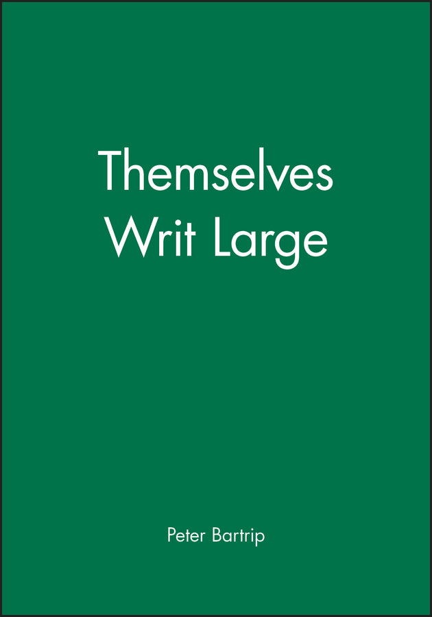 Themselves Writ Large