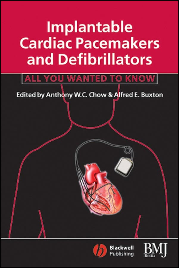 Implantable Cardiac Pacemakers and Defibrillators