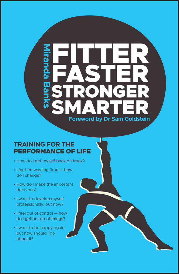 Fitter, Faster, Stronger, Smarter