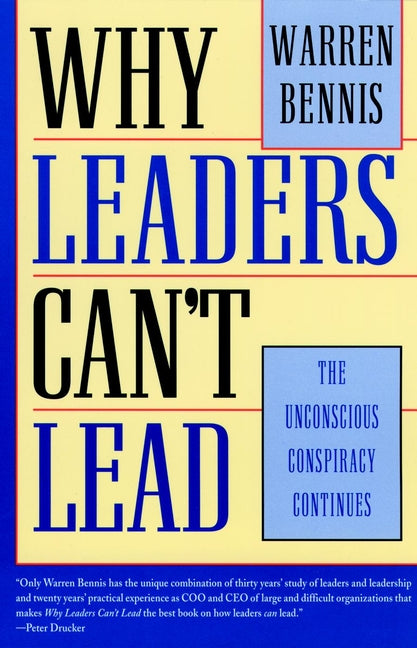 Why Leaders Can't Lead