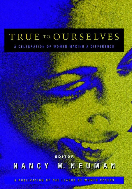 True to Ourselves