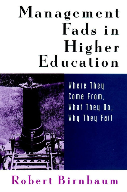 Management Fads in Higher Education