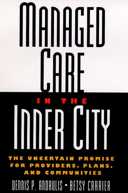 Managed Care in the Inner City