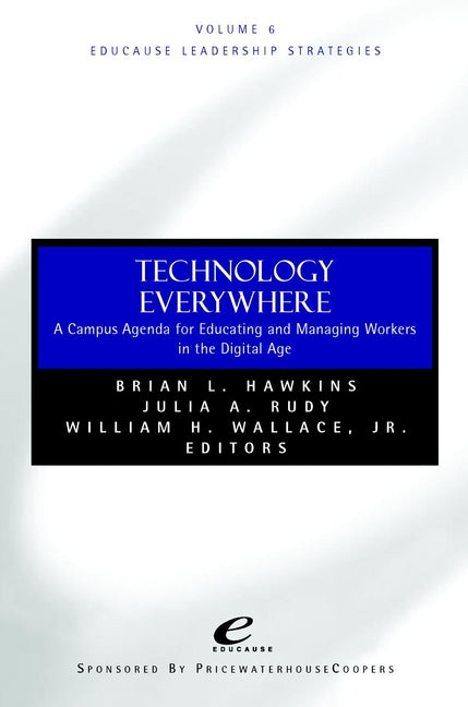 Educause Leadership Strategies, Technology Everywhere