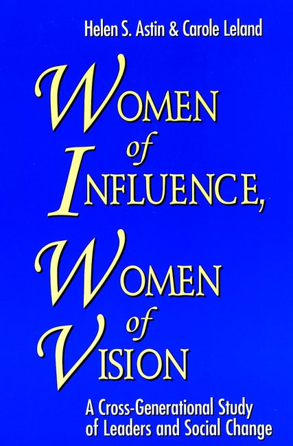 Women of Influence, Women of Vision