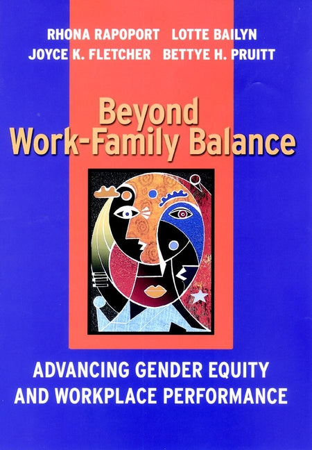 Beyond Work-Family Balance