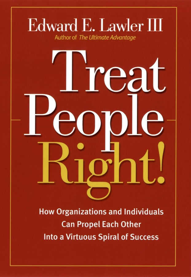 Treat People Right!