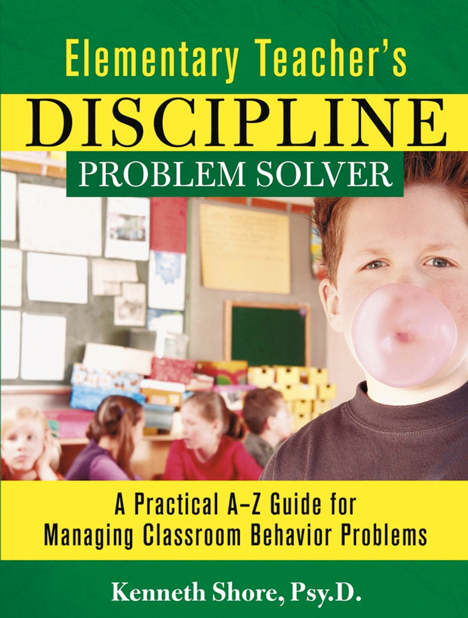 Elementary Teacher's Discipline Problem Solver