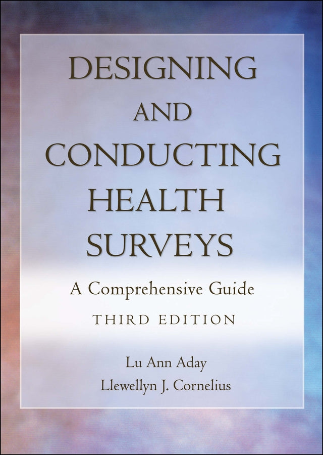 Designing and Conducting Health Surveys
