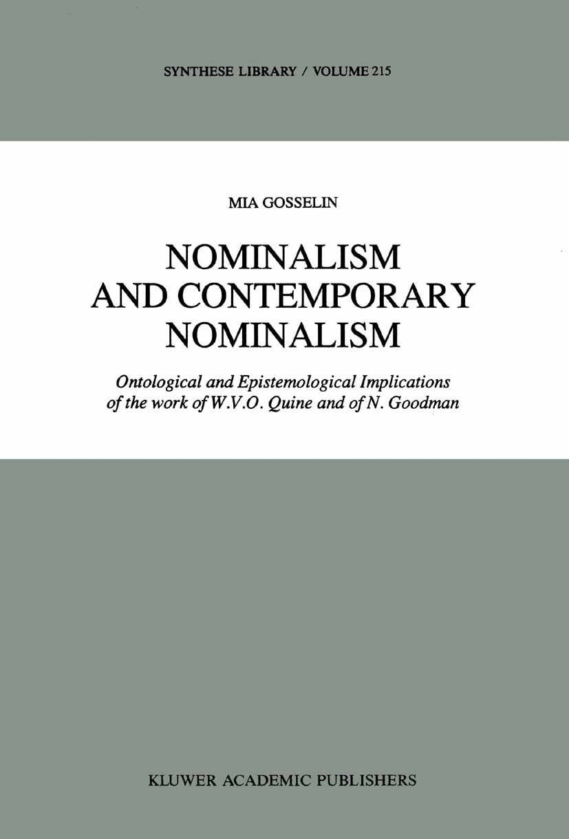 Synthese Library: Ontological and Epistemological Implications of the work of W.V.O. Quine and of N. Goodman