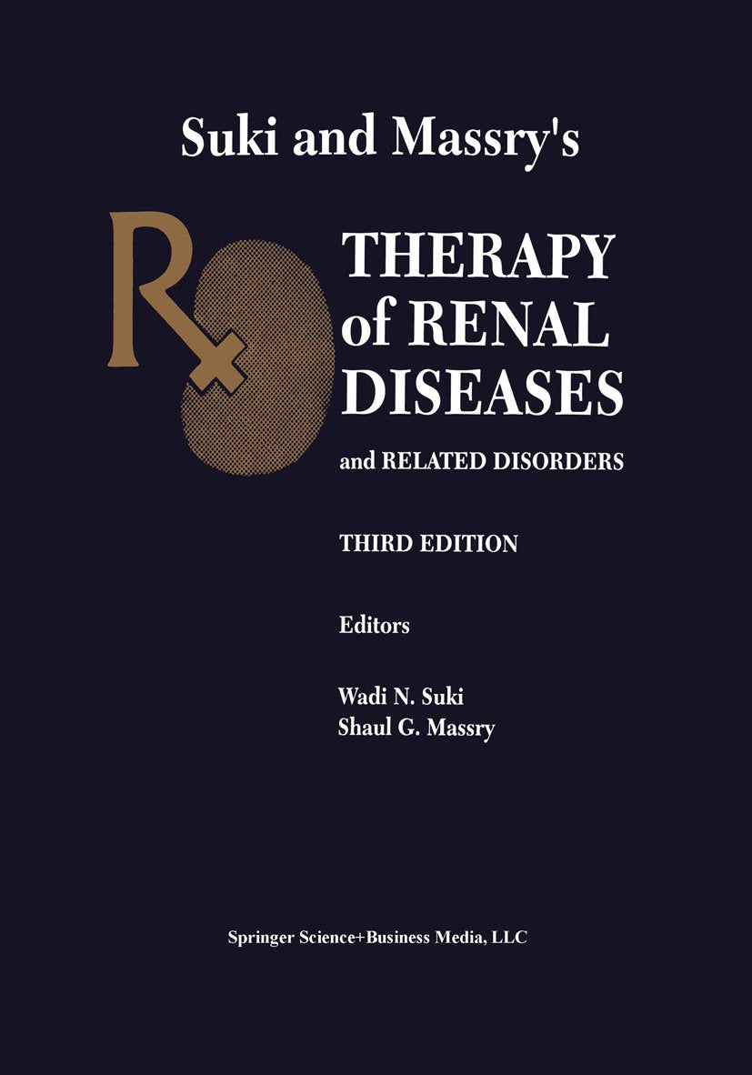 Suki and Massry’s Therapy of Renal Diseases and Related Disorders