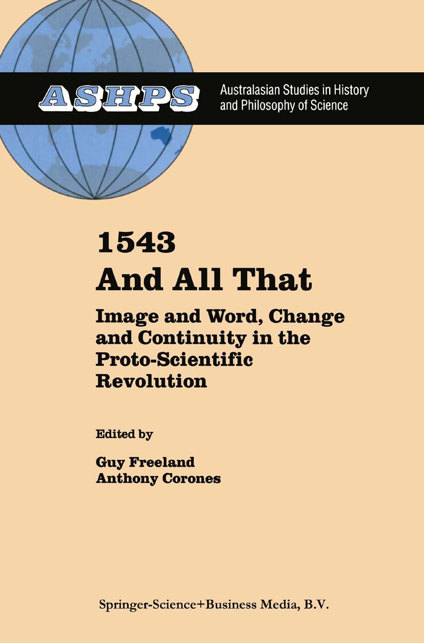 Studies in History and Philosophy of Science: Image and Word, Change and Continuity in the Proto-Scientific Revolution
