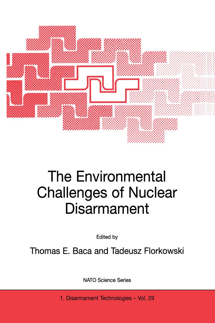 The Environmental Challenges of Nuclear Disarmament