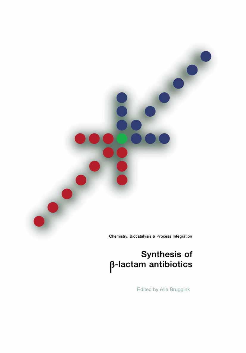 Synthesis of β-Lactam Antibiotics