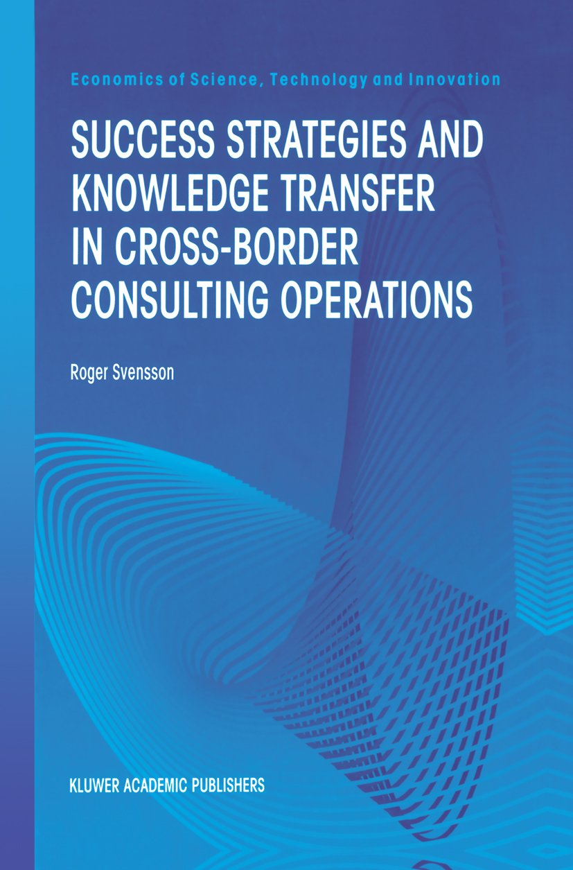 Success Strategies and Knowledge Transfer in Cross-Border Consulting Operations