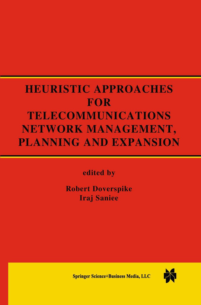 Heuristic Approaches for Telecommunications Network Management, Planning and Expansion