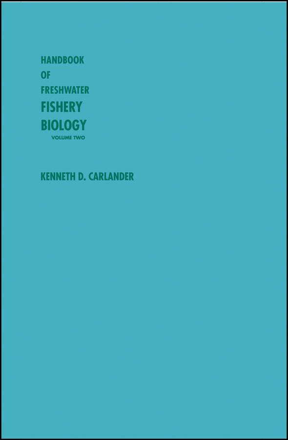 Handbook of Freshwater Fishery Biology, Life History Data on Centrarchid Fishes of the United States and Canada