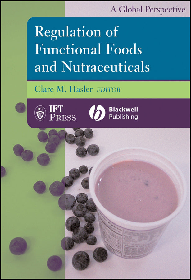 Regulation of Functional Foods and Nutraceuticals