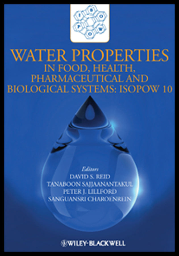 Water Properties in Food, Health, Pharmaceutical and Biological Systems