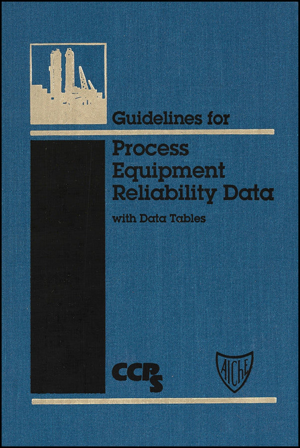 Guidelines for Process Equipment Reliability Data, with Data Tables