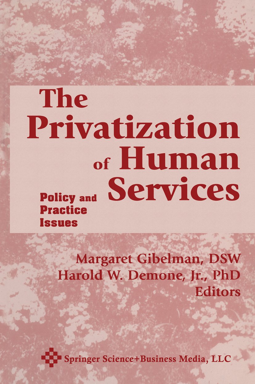 The Privatization of Human Services