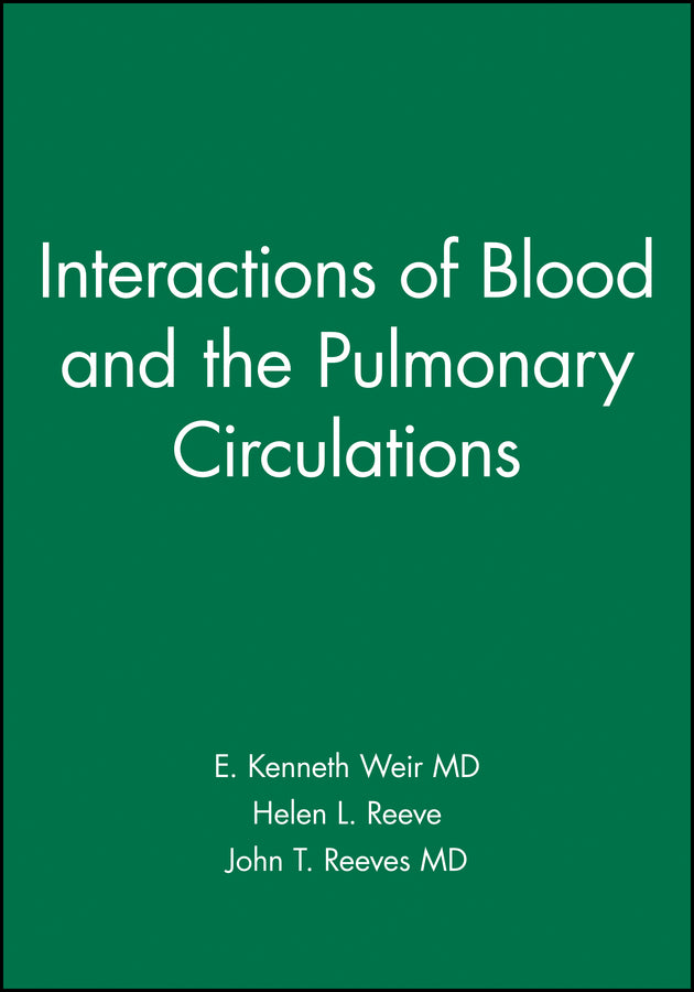 Interactions of Blood and the Pulmonary Circulations