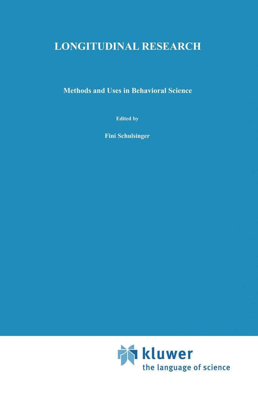 Longitudinal Research in the Behavioral, Social and Medical Studies