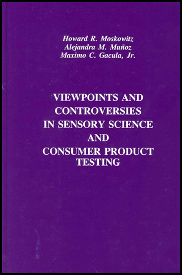 Viewpoints and Controversies in Sensory Science and Consumer Product Testing