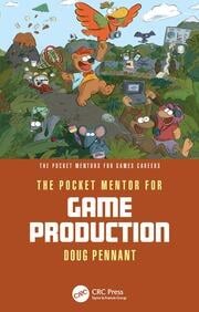 The Pocket Mentor for Game Production