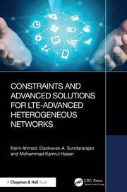 Constraints and Advanced Solutions for LTE-Advanced Heterogeneous Networks