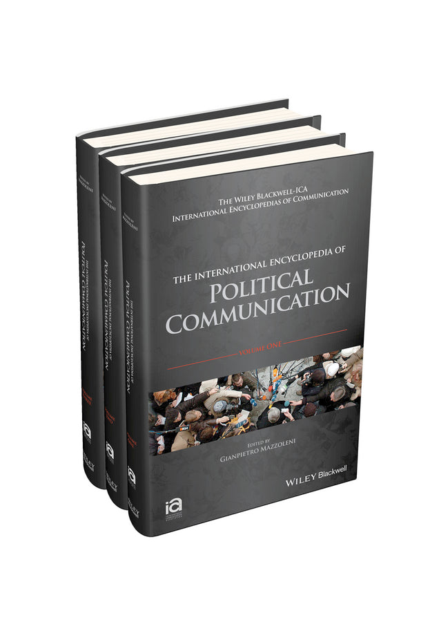 The International Encyclopedia of Political Communication, 3 Volume Set