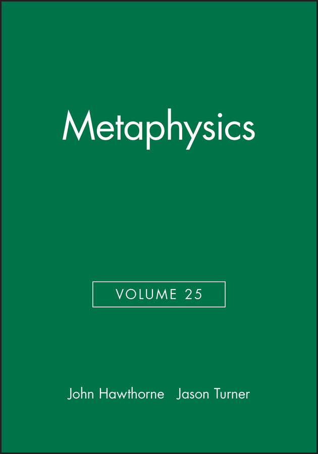 Metaphysics, Volume 25